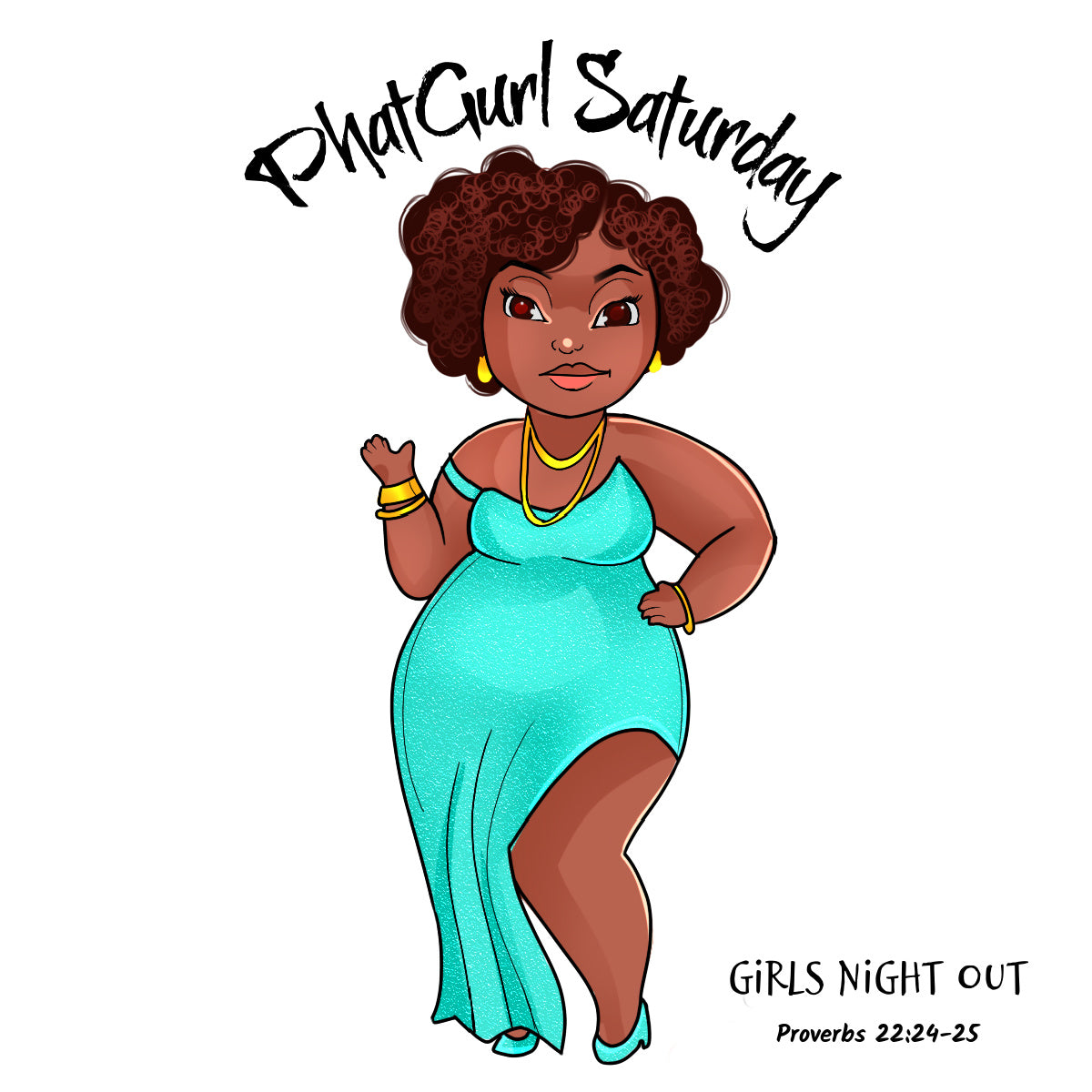 Phatgurl Saturday - Girls Night Out Tee