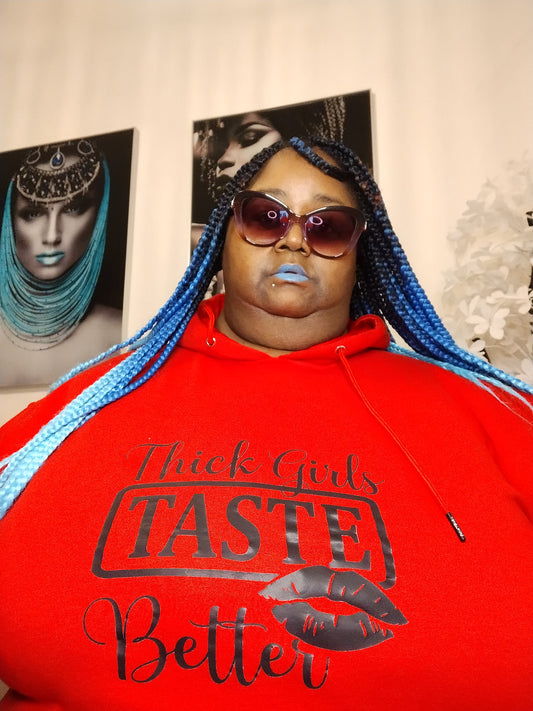 Thick Girls Taste Better Satin Lined Hoodie
